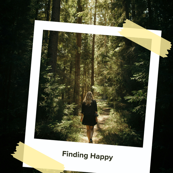 Finding Happy: Five Steps to a More Joyful Life